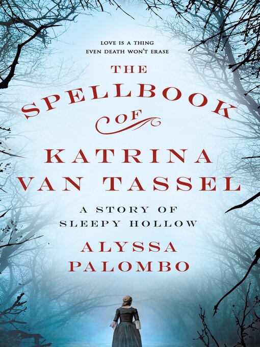 Title details for The Spellbook of Katrina Van Tassel by Alyssa Palombo - Wait list